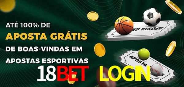 18BET LOGIN Ate 100% de Aposta Gratis