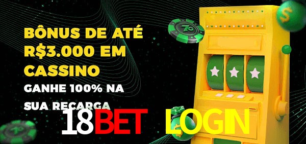 18BET LOGIN melhor bônus de depósito